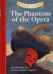 Classic Starts (R): The Phantom of the Opera (ISBN: 9781402745805)