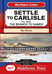 Settle To Carlisle (ISBN: 9781910356890)
