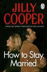 How To Stay Married - Jilly Cooper (ISBN: 9781804997352)