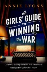 A Girls' Guide to Winning the War (ISBN: 9781035401116)
