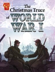The Christmas Truce of World War I (ISBN: 9781398258310)