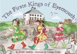The Pirate Kings of Eyemouth (ISBN: 9780955269653)