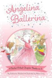Angelina Ballerina 4 Ballet-Filled Chapter Books in 1! (ISBN: 9781665972468)