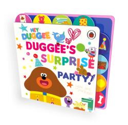 Hey Duggee: Duggee's Surprise Party! (ISBN: 9781405970655)
