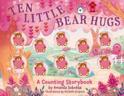 Ten Little Bear Hugs (ISBN: 9781400346844)