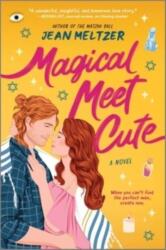 Magical Meet Cute (ISBN: 9780778334415)