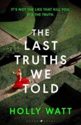 The Last Truths We Told (ISBN: 9781526661517)