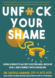 Unfuck Your Shame (ISBN: 9781648413896)