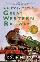 A History of the Great Western Railway (ISBN: 9781398125391)