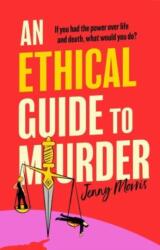 Ethical Guide To Murder (ISBN: 9781398534414)