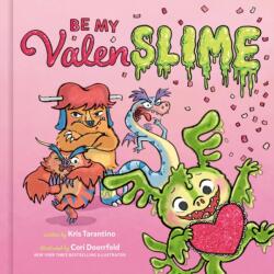 Be My Valenslime (ISBN: 9780593579459)