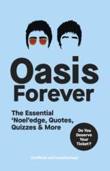 Oasis Forever (ISBN: 9781529957105)