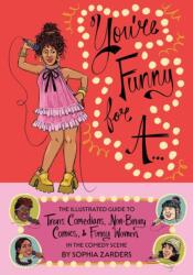 You're Funny For A (ISBN: 9781945509995)