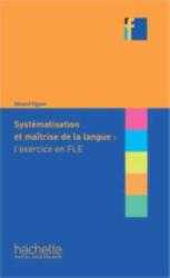 Systematisation et maitrise de la langue (ISBN: 9782014016031)
