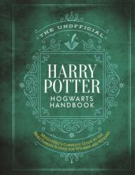 Unofficial Harry Potter Hogwarts Handbook (ISBN: 9781948174954)