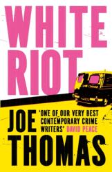 White Riot (ISBN: 9781529423372)