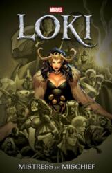 Loki: Mistress of Mischief (ISBN: 9781302932800)