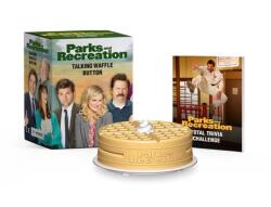 Parks and Recreation: Talking Waffle Button (ISBN: 9780762498413)