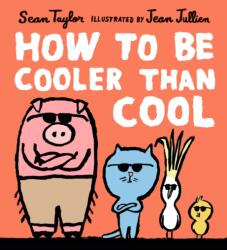 How to Be Cooler than Cool (ISBN: 9781406378269)