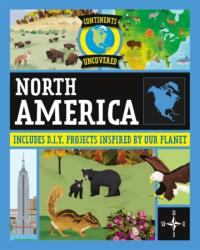 Continents Uncovered: North America (ISBN: 9781445180991)