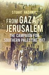 From Gaza to Jerusalem (ISBN: 9780752499017)