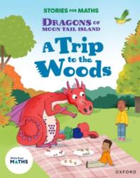 Stories for Maths: KS1: A Trip to the Woods (ISBN: 9781382058186)