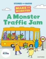 Stories for Maths: KS1: A Monster Traffic Jam (ISBN: 9781382058001)