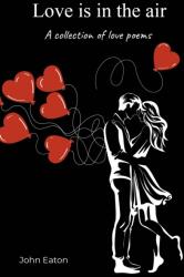 Love is in the air (ISBN: 9781915376978)
