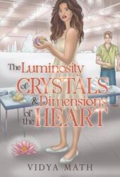 The Luminosity of Crystals & Dimensions of the Heart (ISBN: 9781804399156)