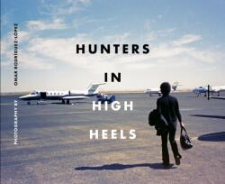 Hunters In High Heels (ISBN: 9781636142104)