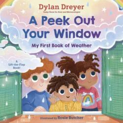 A Peek Out Your Window: My First Book of Weather (ISBN: 9780593180525)