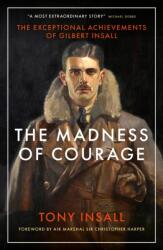 The Madness of Courage (ISBN: 9781785908682)