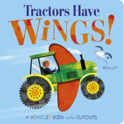 Tractors Have Wings! (ISBN: 9781801046701)