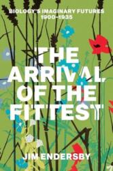 The Arrival of the Fittest (ISBN: 9780226837567)