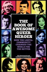 The Book of Awesome Queer Heroes (ISBN: 9781684816897)