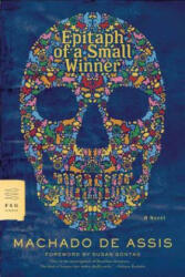 EPITAPH OF A SMALL WINNER - Machado de Assis, Shari Frisch, William L. Grossman (ISBN: 9780374531232)