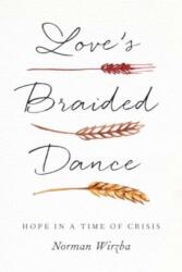 Love's Braided Dance (ISBN: 9780300272659)