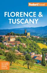 Fodor's Florence & Tuscany (ISBN: 9781640977068)