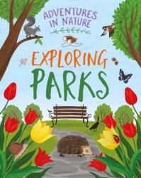 Adventures in Nature: Exploring Parks (ISBN: 9781526327437)