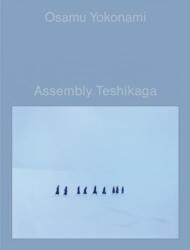Assembly Teshikaga (ISBN: 9784910889085)