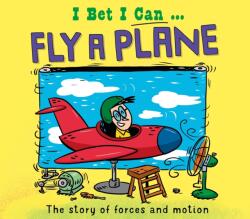 I Bet I Can: Fly a Plane (ISBN: 9781526325457)
