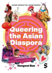 Queering the Asian Diaspora (ISBN: 9781529619690)