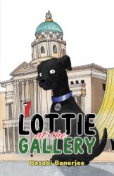 Lottie at the Gallery (ISBN: 9781035846429)
