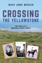 Crossing the Yellowstone (ISBN: 9781035860265)