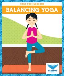 Balancing Yoga (ISBN: 9781645271819)