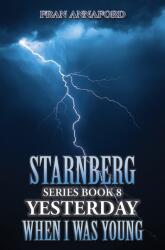 Starnberg Series Book 8: Yesterday When I Was Young (ISBN: 9781035873838)