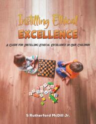 Instilling Ethical Excellence (ISBN: 9781398486249)