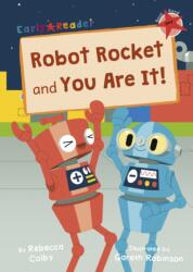 Robot Rocket and You Are It! (ISBN: 9781848868762)