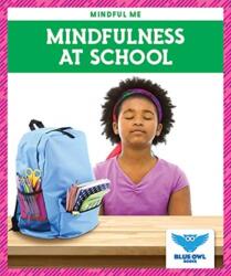 Mindfulness At School (ISBN: 9781645271727)