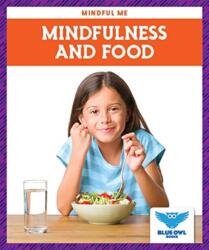 Mindfulness and Food (ISBN: 9781645271666)